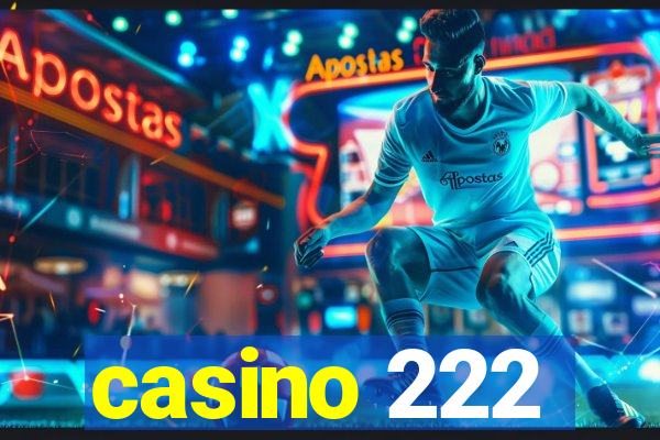 casino 222