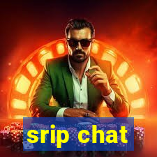 srip chat