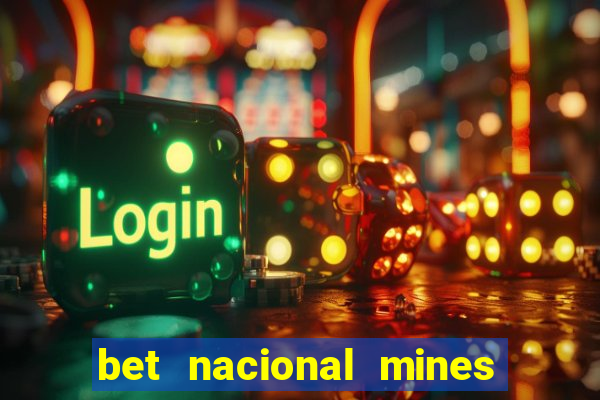 bet nacional mines é confiável