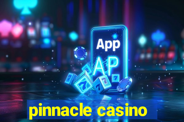 pinnacle casino