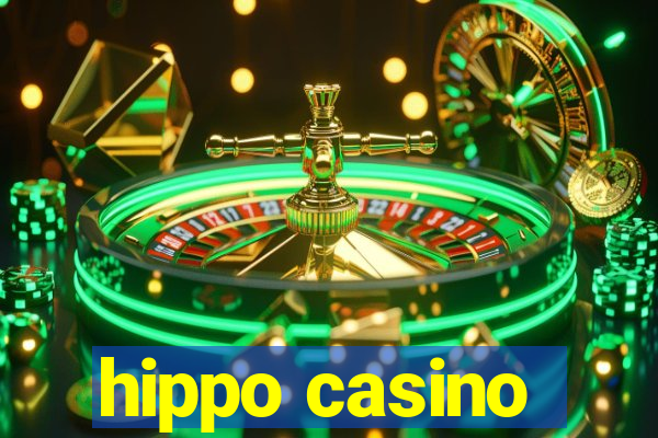 hippo casino