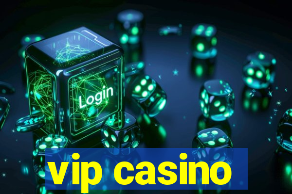 vip casino