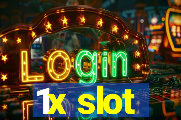 1x slot