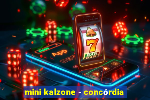 mini kalzone - concórdia