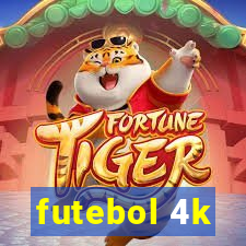 futebol 4k