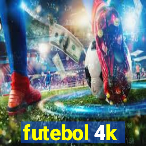 futebol 4k