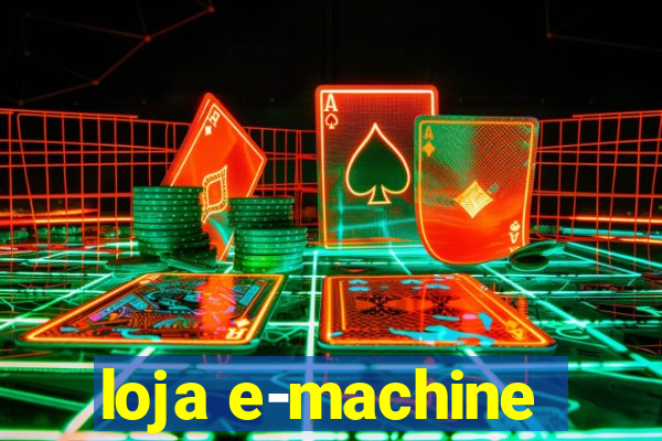 loja e-machine