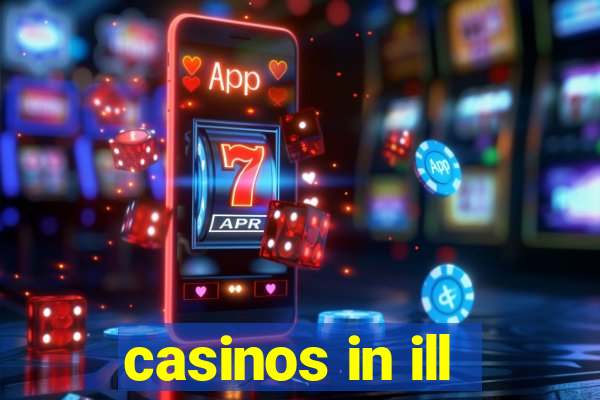 casinos in ill