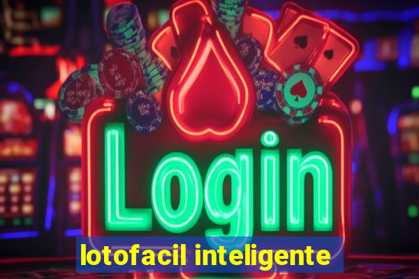 lotofacil inteligente