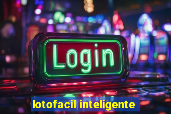 lotofacil inteligente