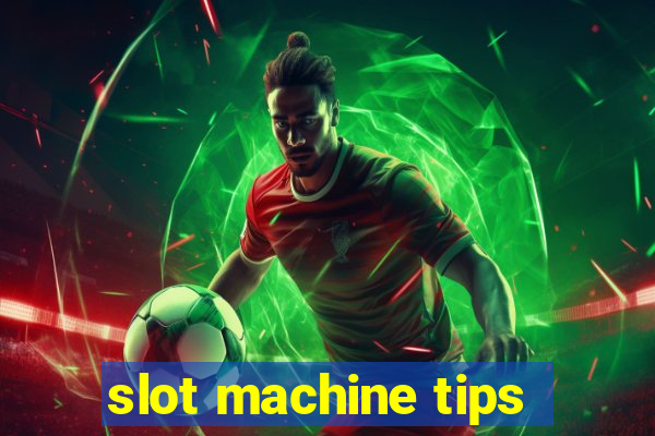 slot machine tips