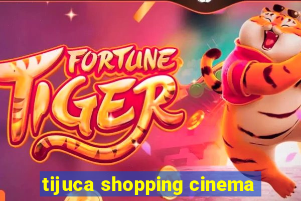 tijuca shopping cinema