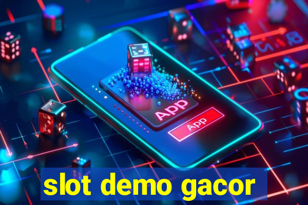 slot demo gacor