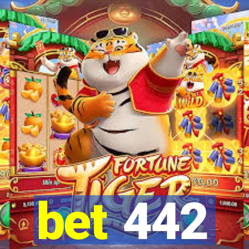 bet 442