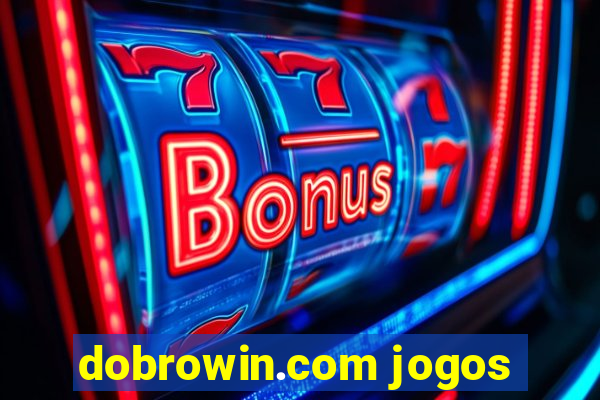 dobrowin.com jogos