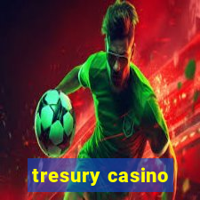 tresury casino