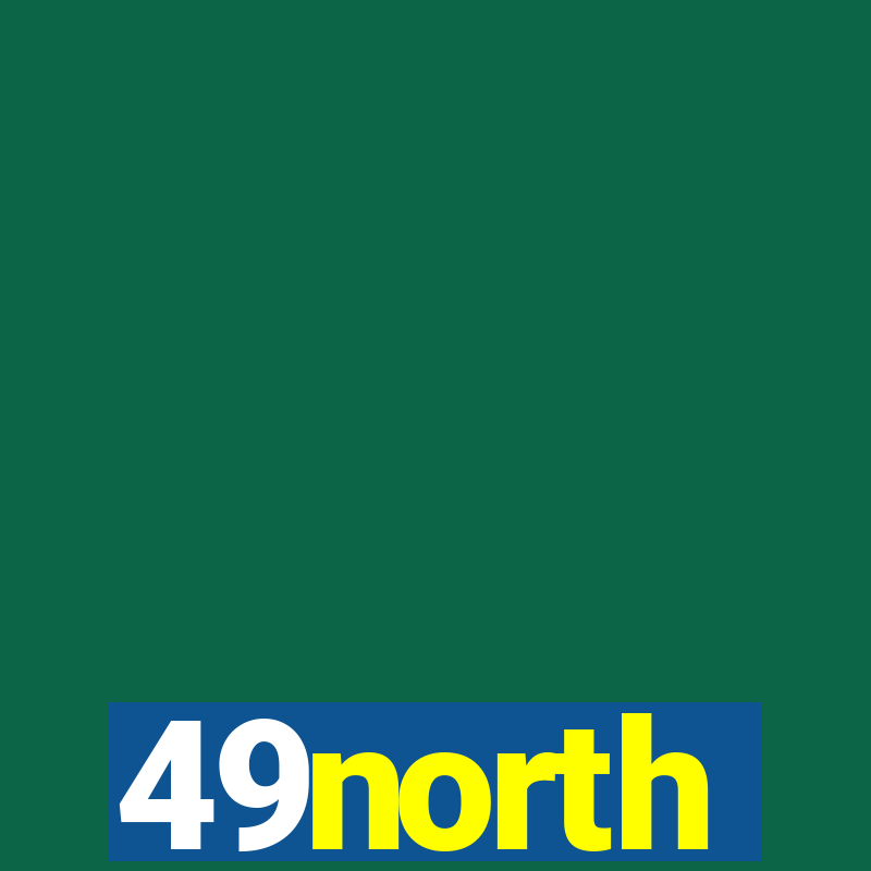 49north