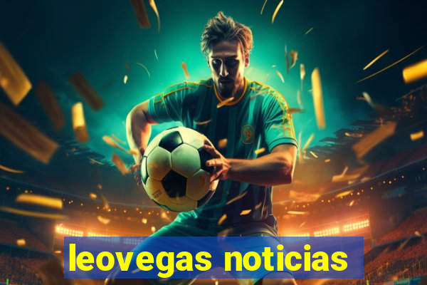 leovegas noticias