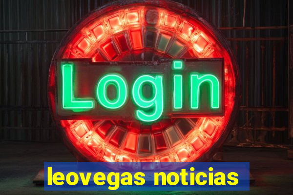 leovegas noticias