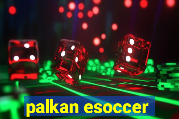 palkan esoccer