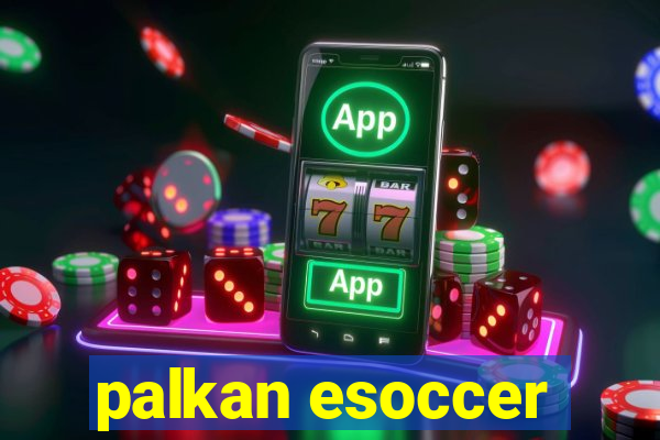 palkan esoccer