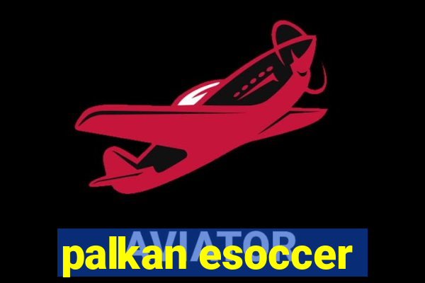 palkan esoccer