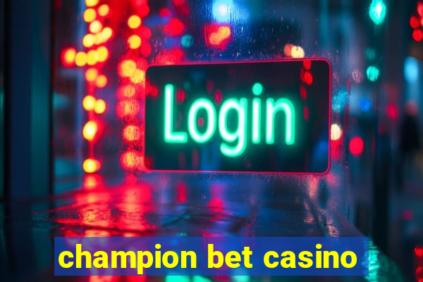 champion bet casino