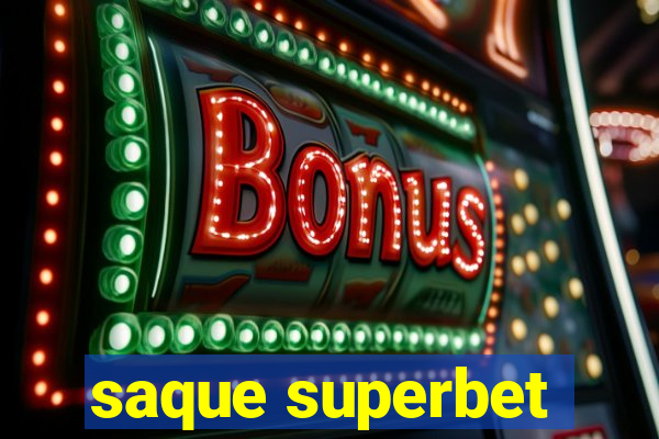 saque superbet