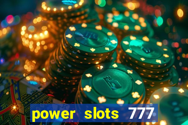 power slots 777 casino online