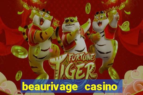 beaurivage casino in biloxi