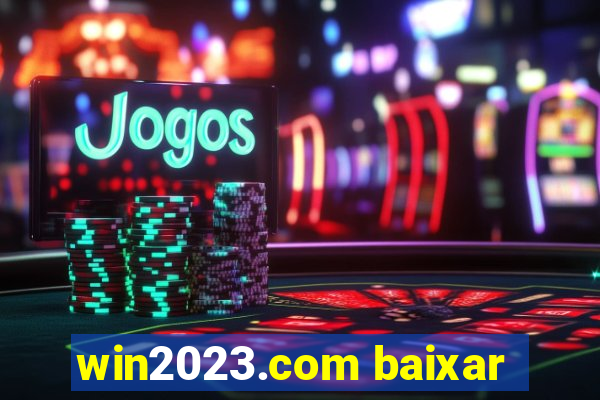 win2023.com baixar