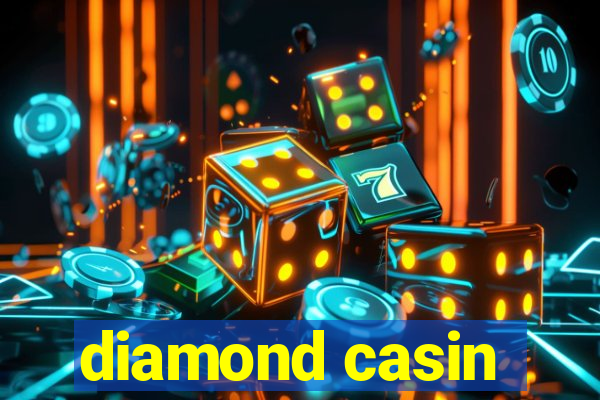 diamond casin