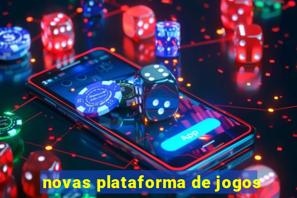 novas plataforma de jogos