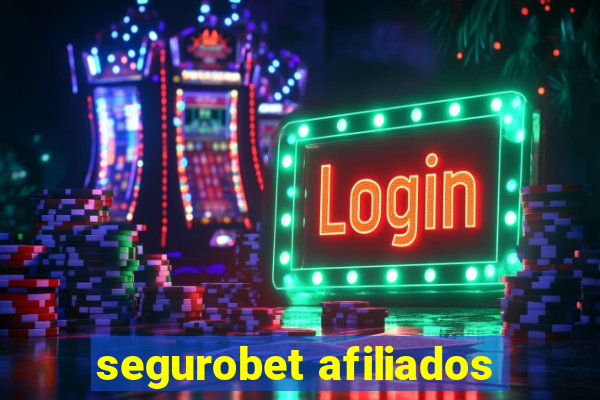 segurobet afiliados