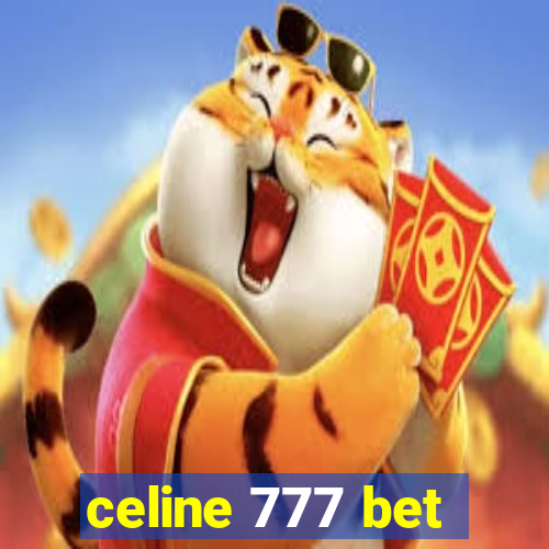 celine 777 bet