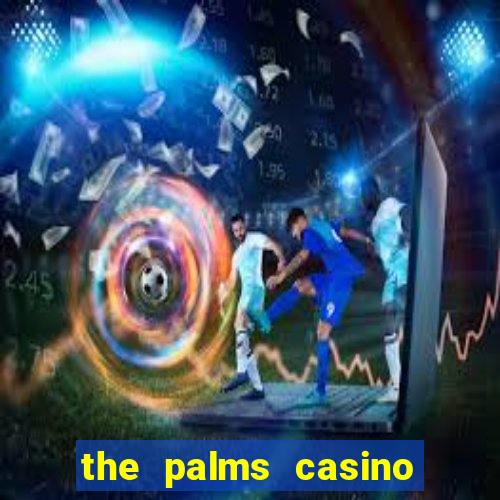 the palms casino las vegas