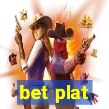 bet plat