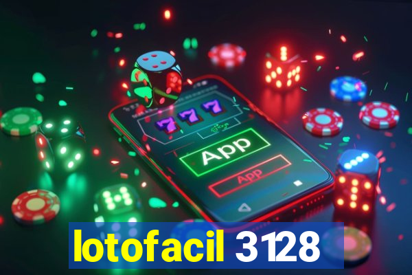 lotofacil 3128