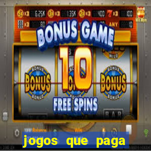 jogos que paga para se cadastrar