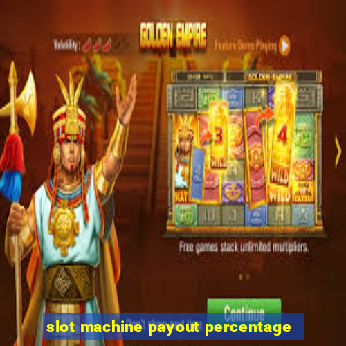 slot machine payout percentage