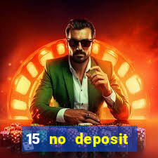 15 no deposit mobile casino