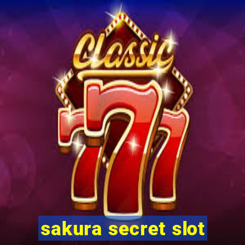 sakura secret slot