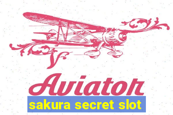 sakura secret slot