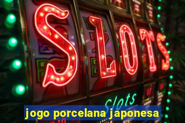 jogo porcelana japonesa