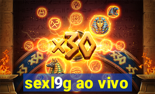 sexl9g ao vivo