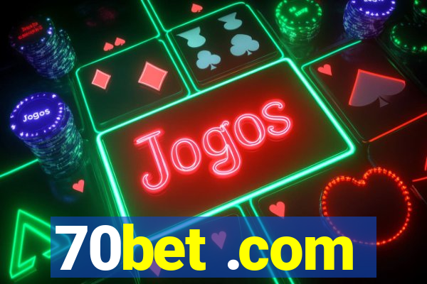 70bet .com