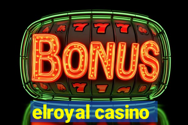 elroyal casino