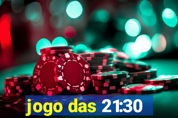 jogo das 21:30