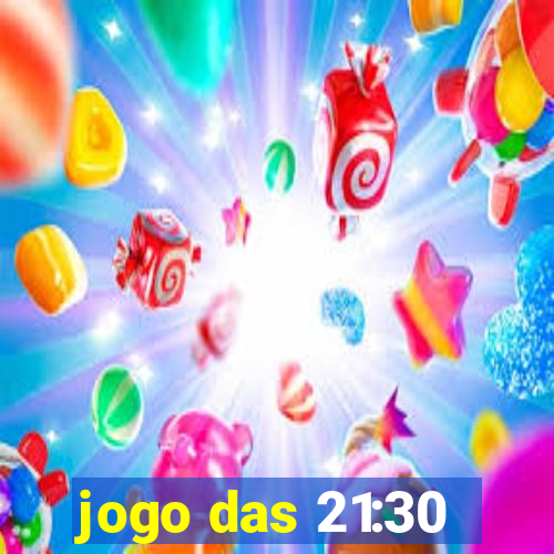 jogo das 21:30