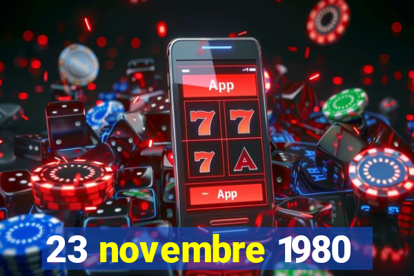 23 novembre 1980